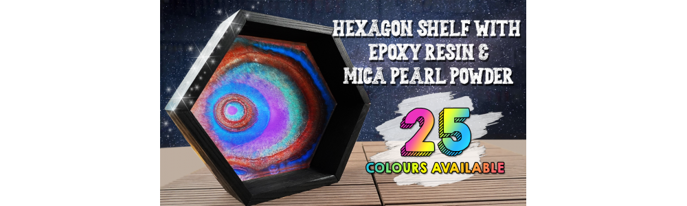 How to DIY Floating Hexagon Shelf /Honeycombs using Epoxy Resin & Mica Pearl Pigment Powder