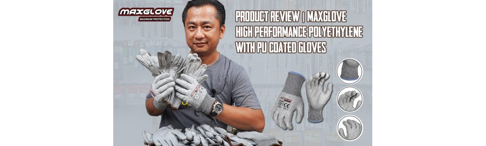 Product Review  MaxGlove High-Performance Polyethylene (HPPE) Cut Resistant Shell PU Coated Gloves