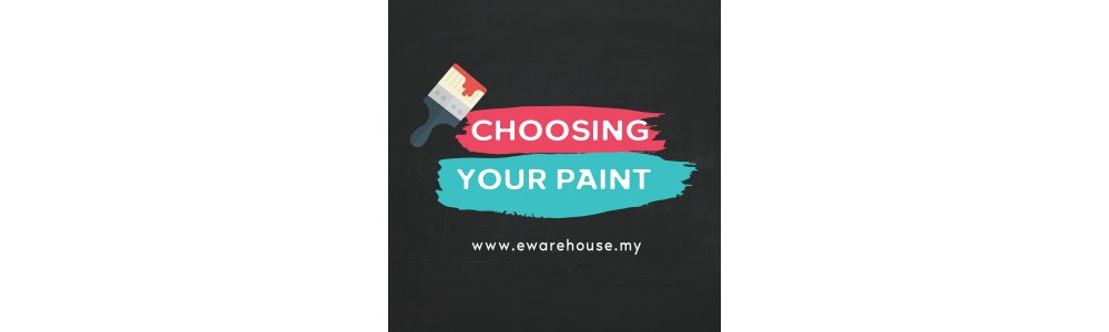 Choosing Your Paint