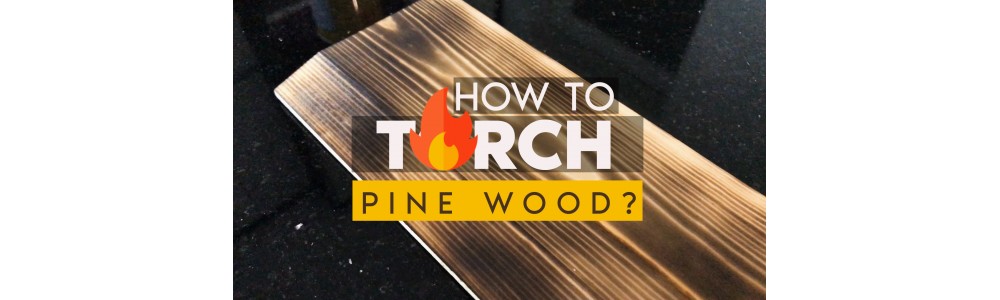 How to Torch Pine Wood into Blazing Char Shades - Woodworking with Pine?