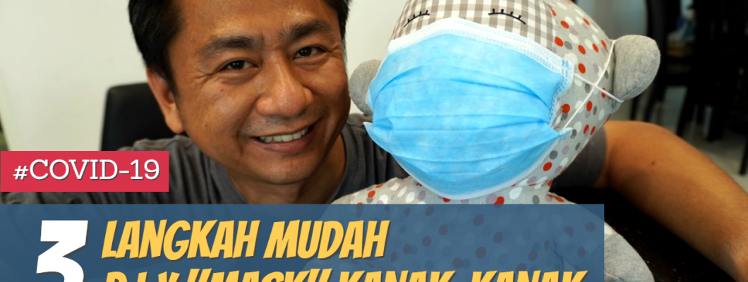 3 Langkah Mudah untuk DIY Mask Kanak-kanak | 3 Simple Steps to DIY Children Mask | ATKC Hardware
