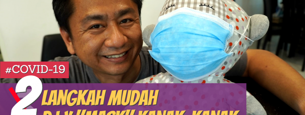 2 Langkah Mudah untuk DIY Mask Kanak-kanak | 2 Simple Steps to DIY Children Mask | ATKC Hardware