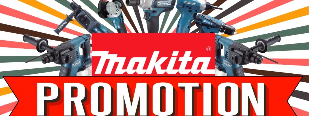 Makita LXT & CXT Limited Time Promotion 2017