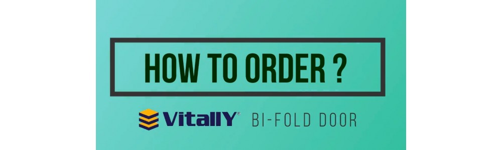 How to choose & order Vitally Bi-Fold Door System?
