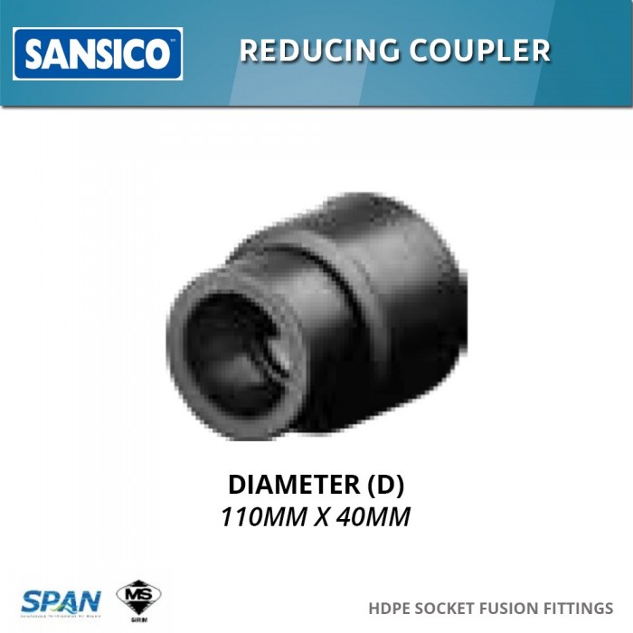 Sansico HDPE Socket Fusion Fittings SF-RC 110.40 Reducing Coupler 110MM x 40MM