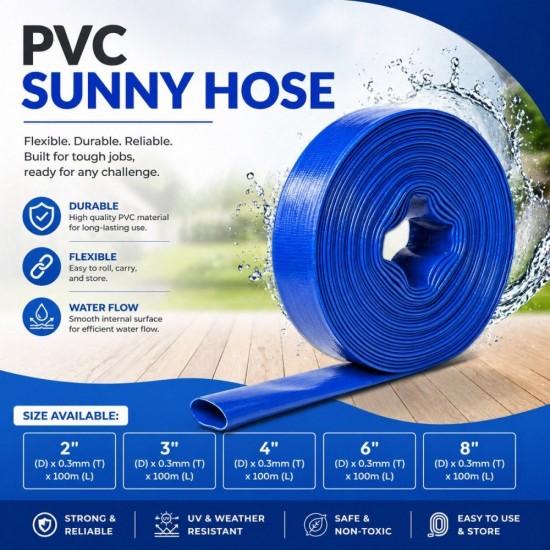 PVC Sunny Hose 2"/3"/4"/6"/8" (D) x 0.3MM (T) x 100M (L) PVC Sunny Hose 2"/3"/4"/6"/8" (D) x 0.3MM (T) x 100M (L)
