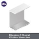 MG Fiberglass C Channel 101.6MM x 35MM x 6MM