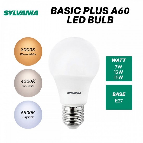 Sylvania Basic Plus A60 LED Bulb E27 Base 7W/12W/15W - 3000K, 4000K, 6500K Sylvania Basic Plus A60 LED Bulb E27 Base 7W/12W/15W - 3000K, 4000K, 6500K