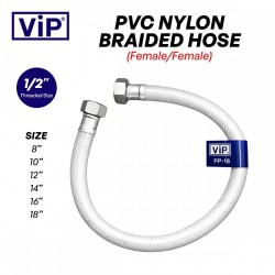 VIP PVC Nylon Reinforced Braided Flexible Hose 1/2" - Female/Female - 8"/ 10"/ 12"/ 14"/ 16"/ 18"