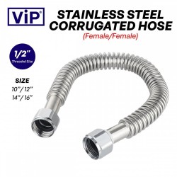 VIP Stainless Steel Corrugated Flexible Hose - Female/Female - 10"/ 12"/ 14"/ 16" VIP Stainless Steel Corrugated Flexible Hose - Female/Female - 10"/ 12"/ 14"/ 16"
