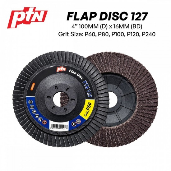 PTN 127 Flap Disc 4" 100MM (D) x 16MM (BD) x 7.0MM (T) - P60, P80, P100, P120, P240 PTN 127 Flap Disc 4" 100MM (D) x 16MM (BD) x 7.0MM (T) - P60, P80, P100, P120, P240