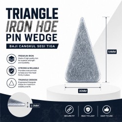 Triangle Iron Hoe Pin Wedge (Baji Cangkul) 54MM (L) x 30MM (W) x 2.3MM (T)