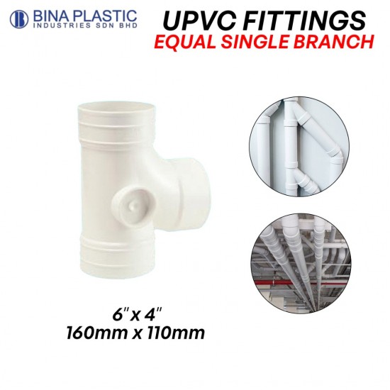 Bina Plastic UPVC Fittings Equal Single Branch 6" x 4"  (160MM x 110MM)