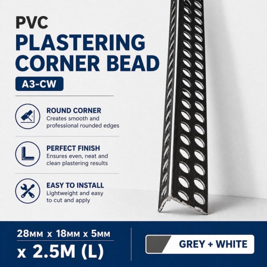 PVC A3-CW Plastering Corner Bead 28MM x 18MM x 5MM x 2.5M (L) Round Corner - Grey + White