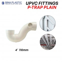 Bina Plastic UPVC Fittings P-Trap Plain 4" 110MM