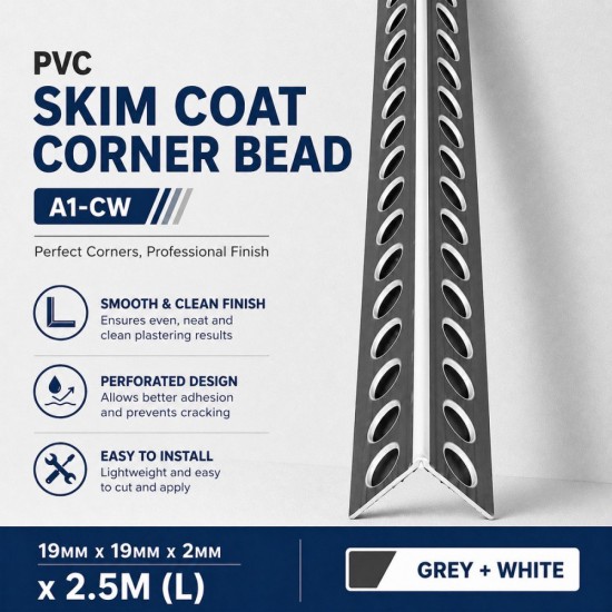 PVC A1-CW Skim Coat Corner Bead 19MM x 19MM x 2MM x 2.5M (L) - Grey + White 